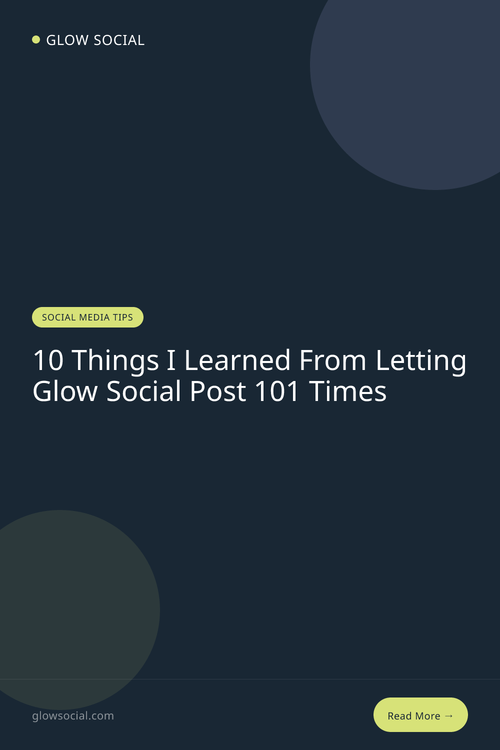 10 Things I Learned From Letting Glow Social Post 101 Times