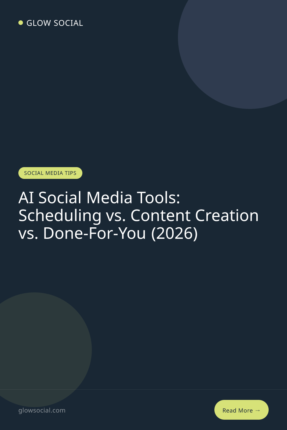 AI Social Media Tools: Scheduling vs. Content Creation vs. Done-For-You (2026)