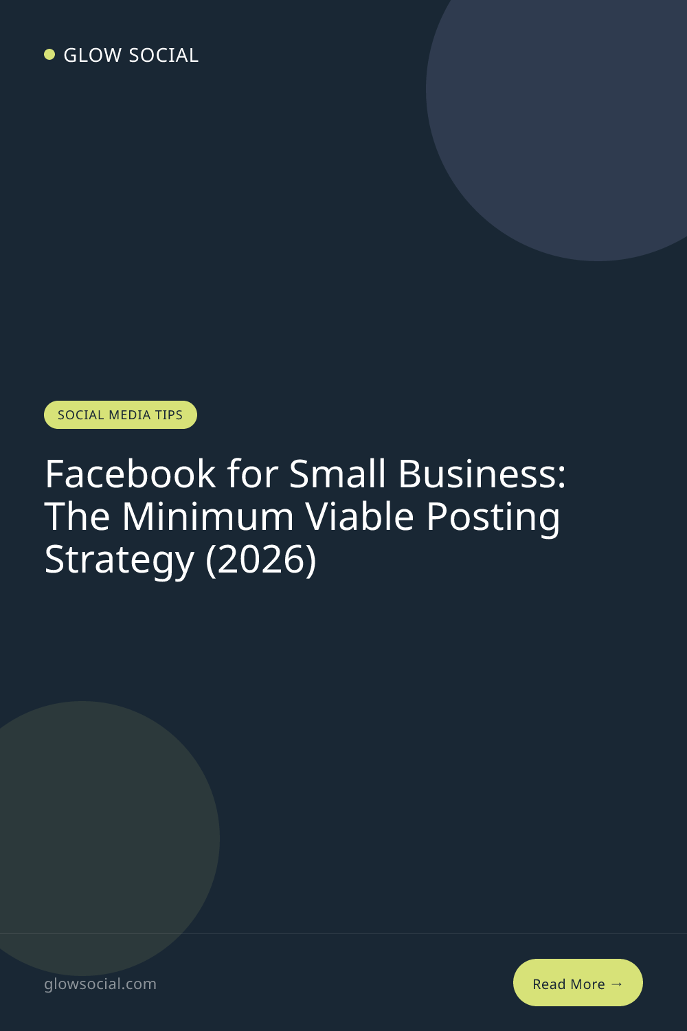 Facebook for Small Business: The Minimum Viable Posting Strategy (2026)