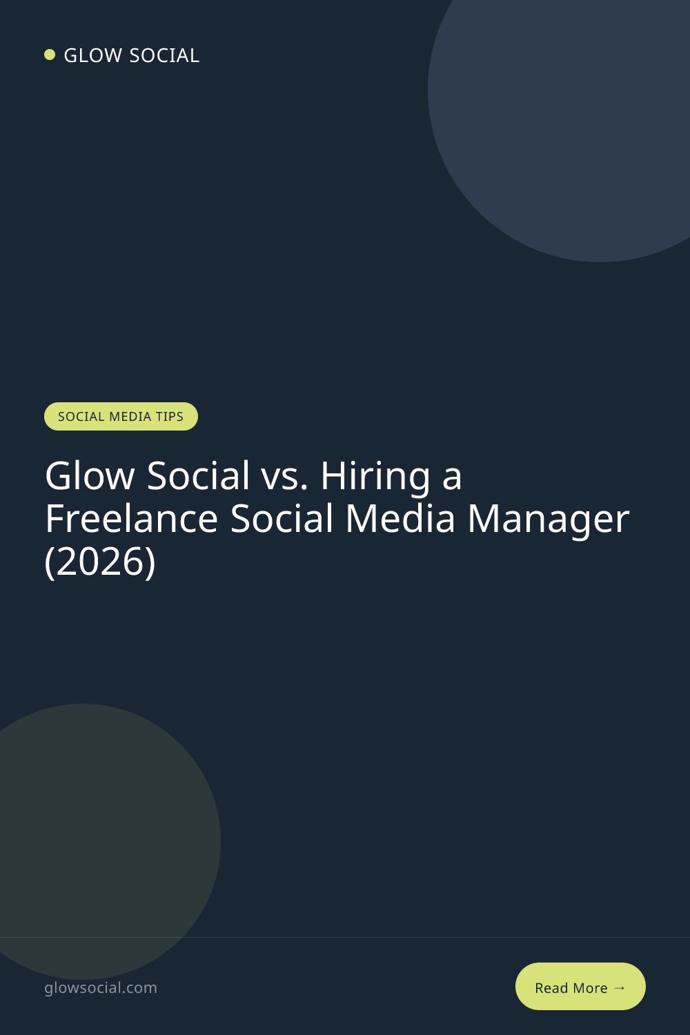 Glow Social vs. Hiring a Freelance Social Media Manager (2026)