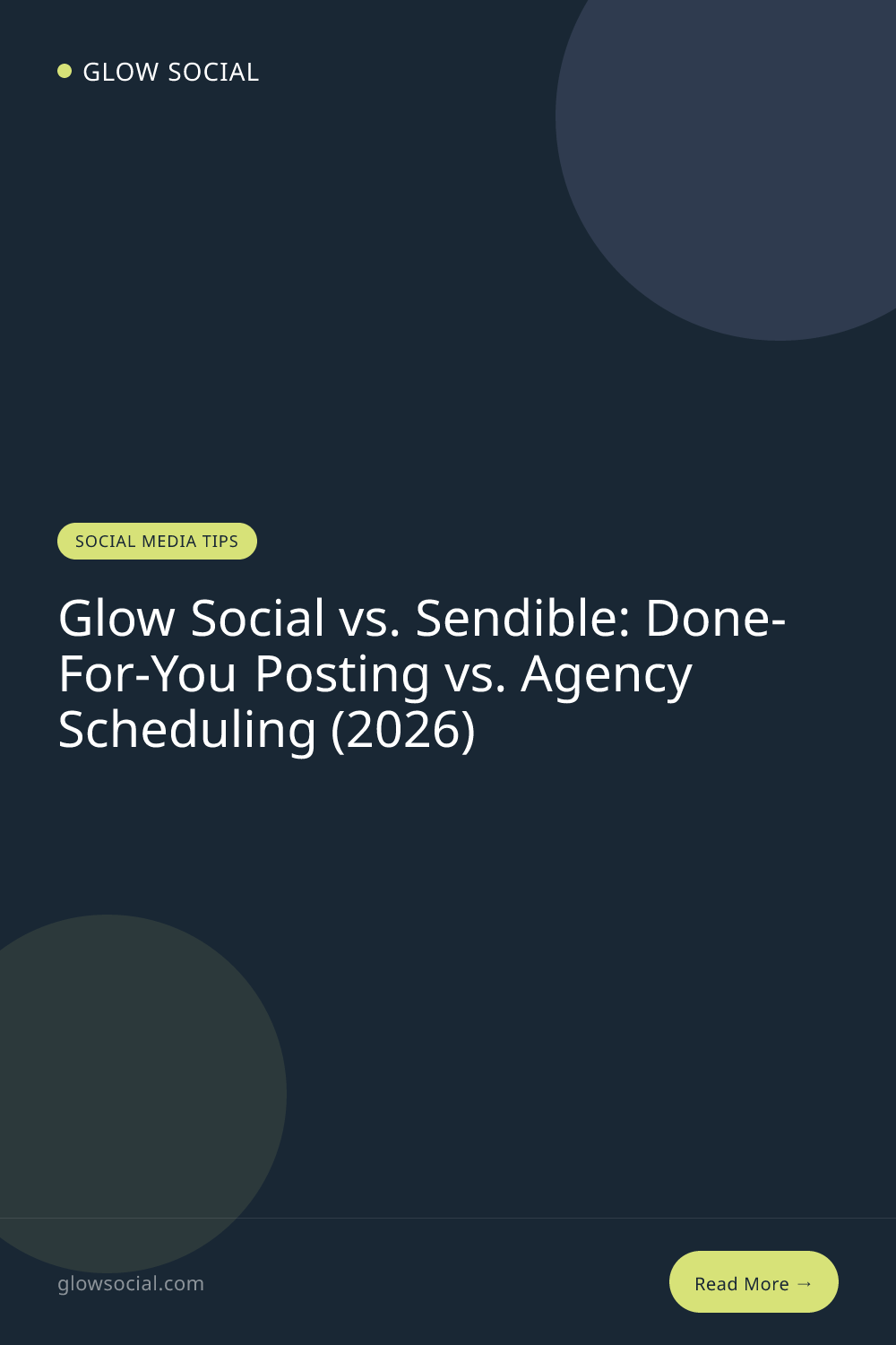 Glow Social vs. Sendible: Done-For-You Posting vs. Agency Scheduling (2026)