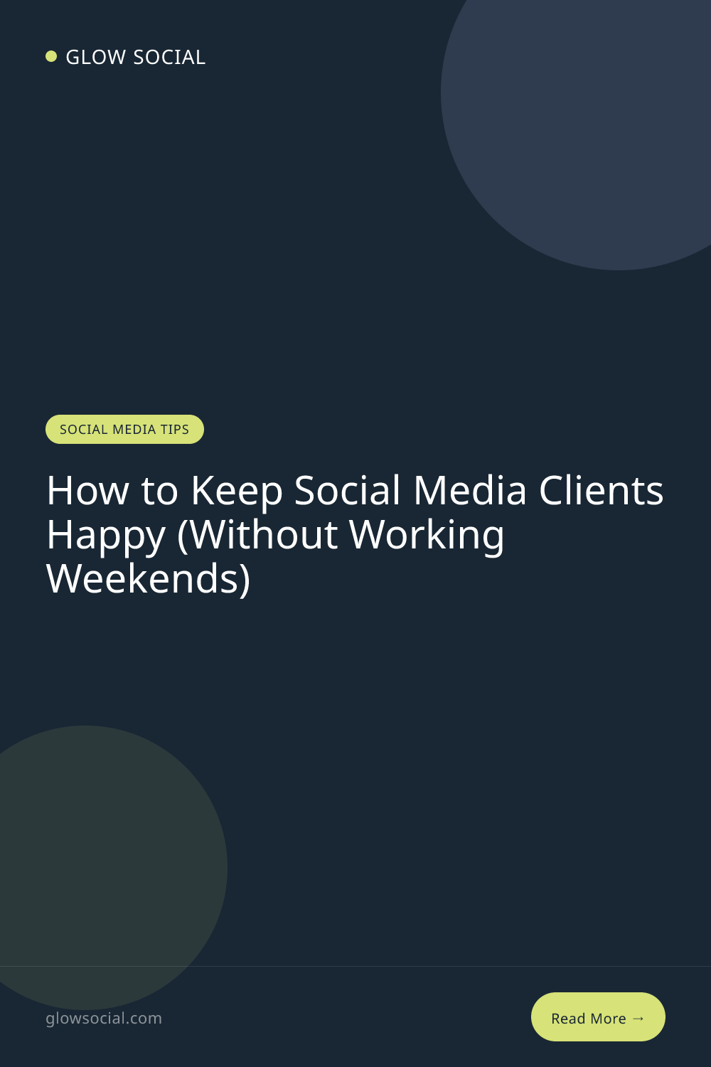 How to Keep Social Media Clients Happy (Without Working Weekends)