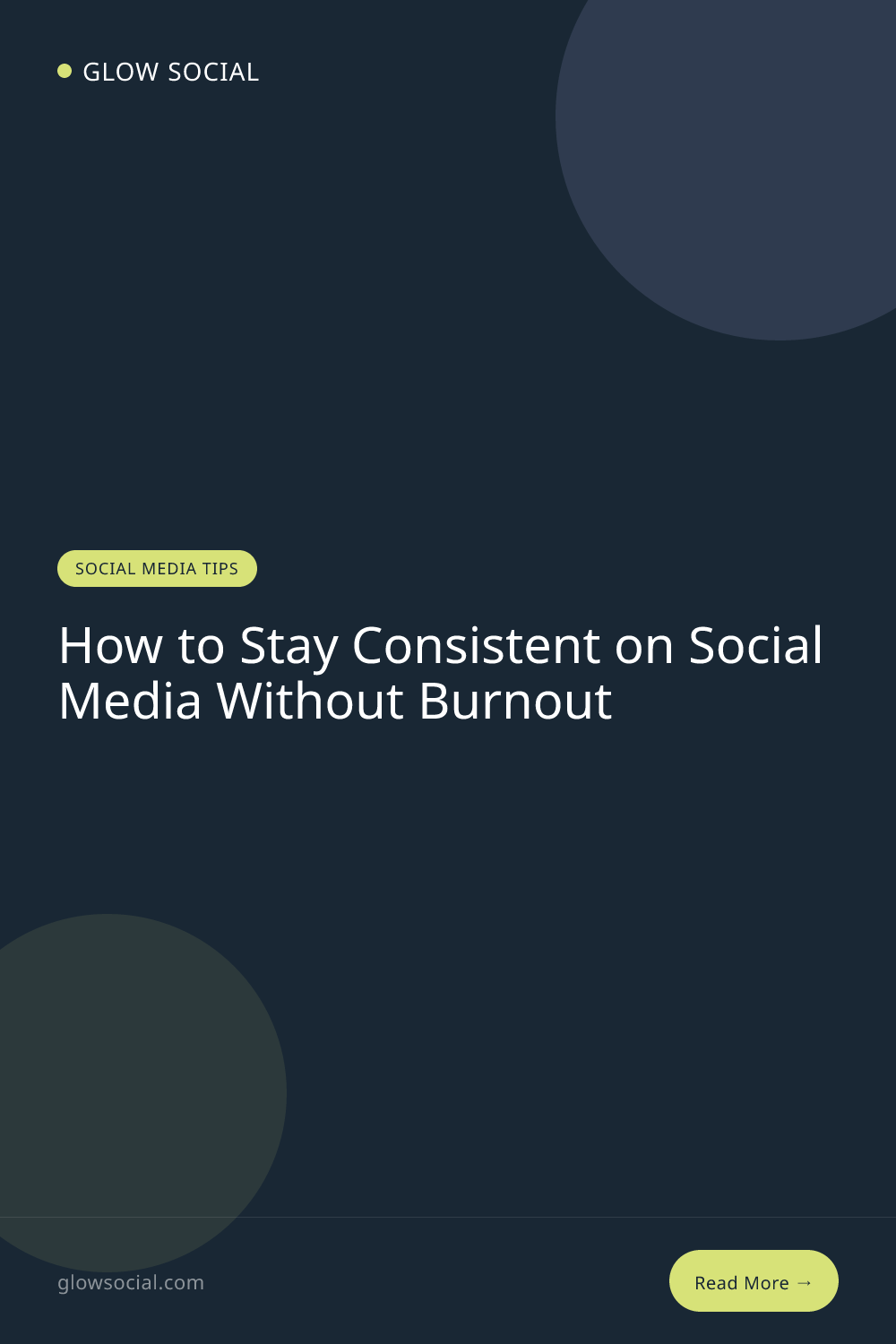 How to Stay Consistent on Social Media Without Burnout