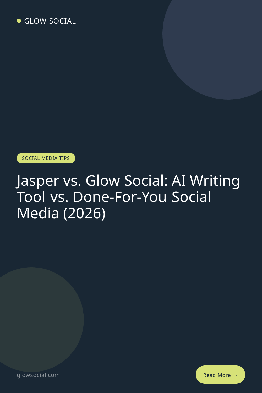 Jasper vs. Glow Social: AI Writing Tool vs. Done-For-You Social Media (2026)