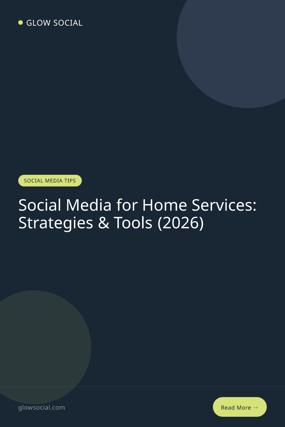 Social Media for Home Services: Strategies & Tools (2026)