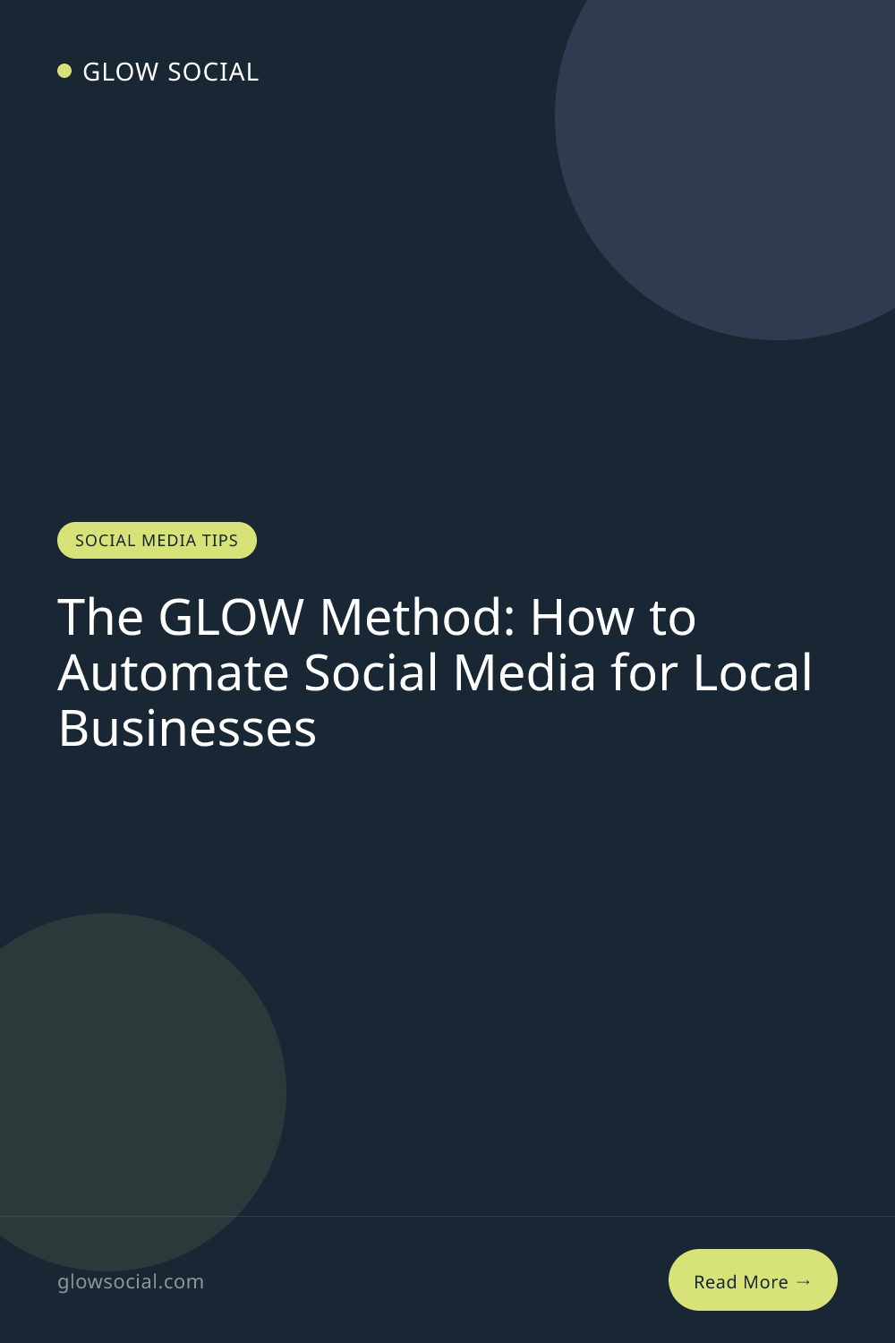 The GLOW Method: How to Automate Social Media for Local Businesses