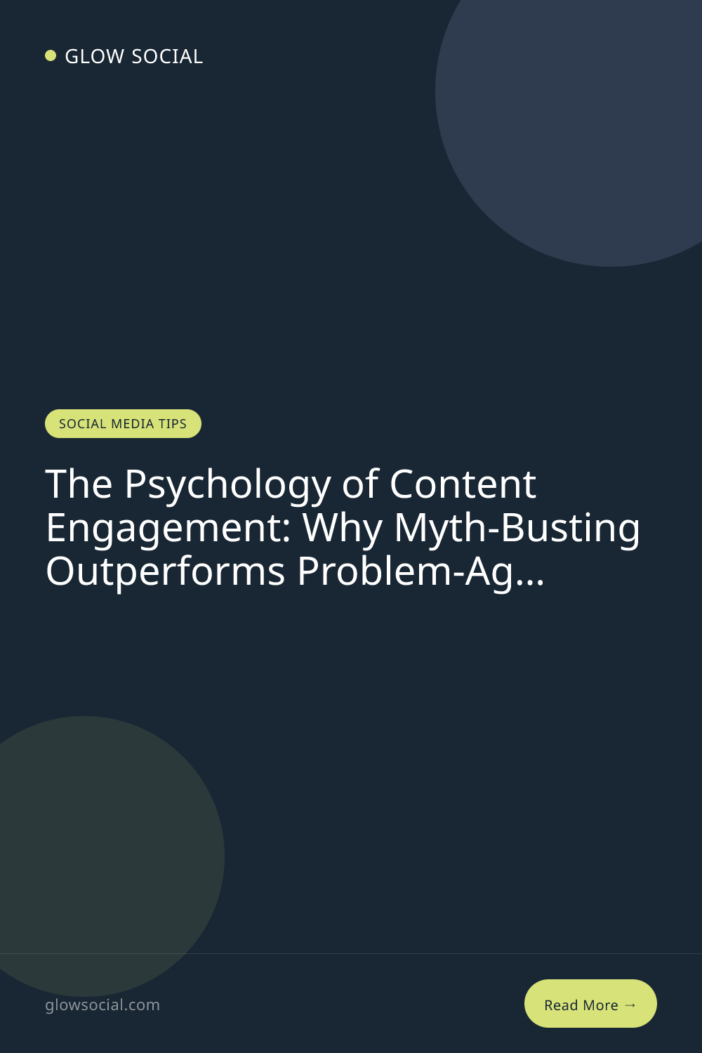 The Psychology of Content Engagement: Why Myth-Busting Outperforms Problem-Agitation by 2.5x