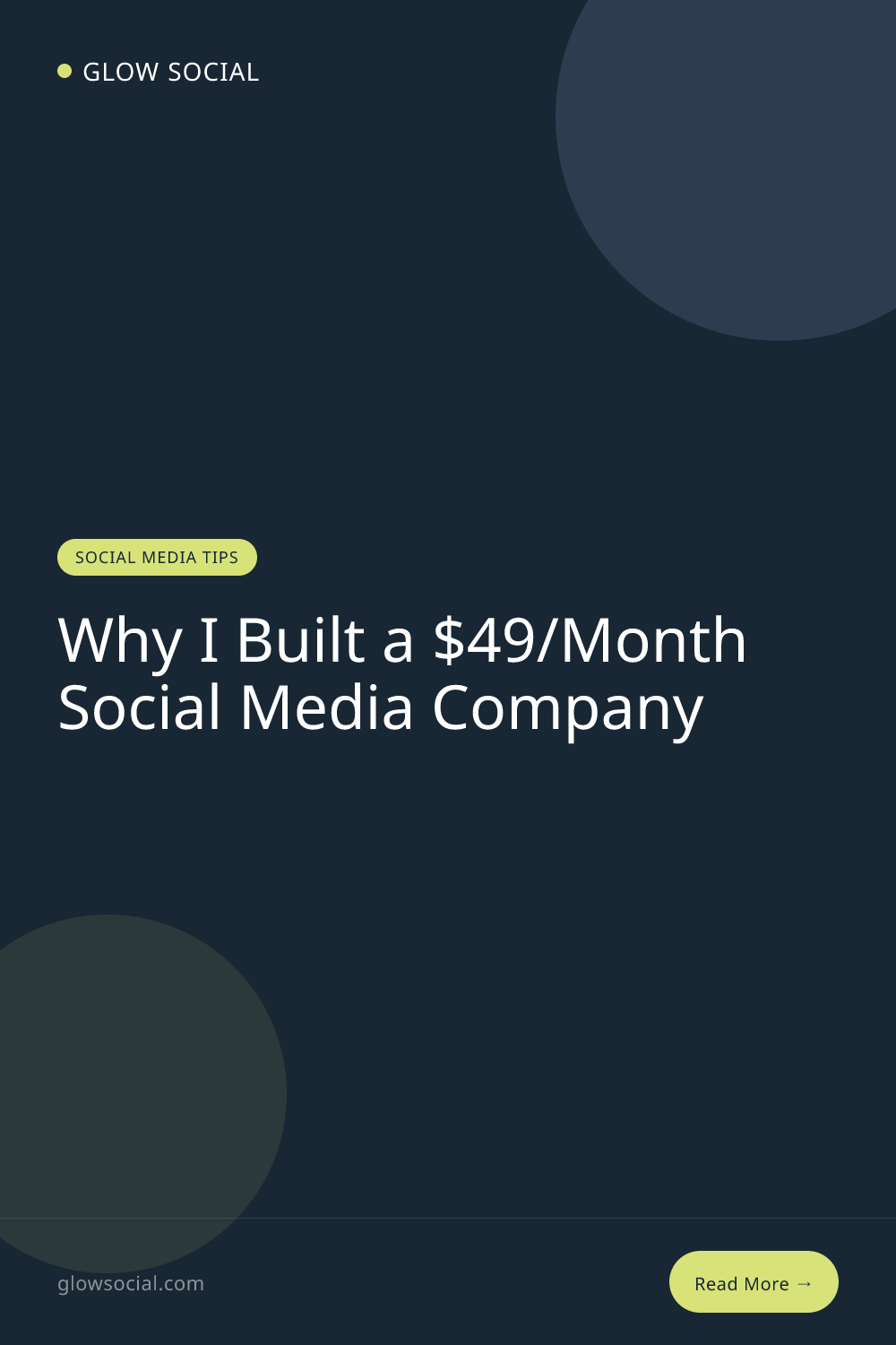 Why I Built a $49/Month Social Media Company