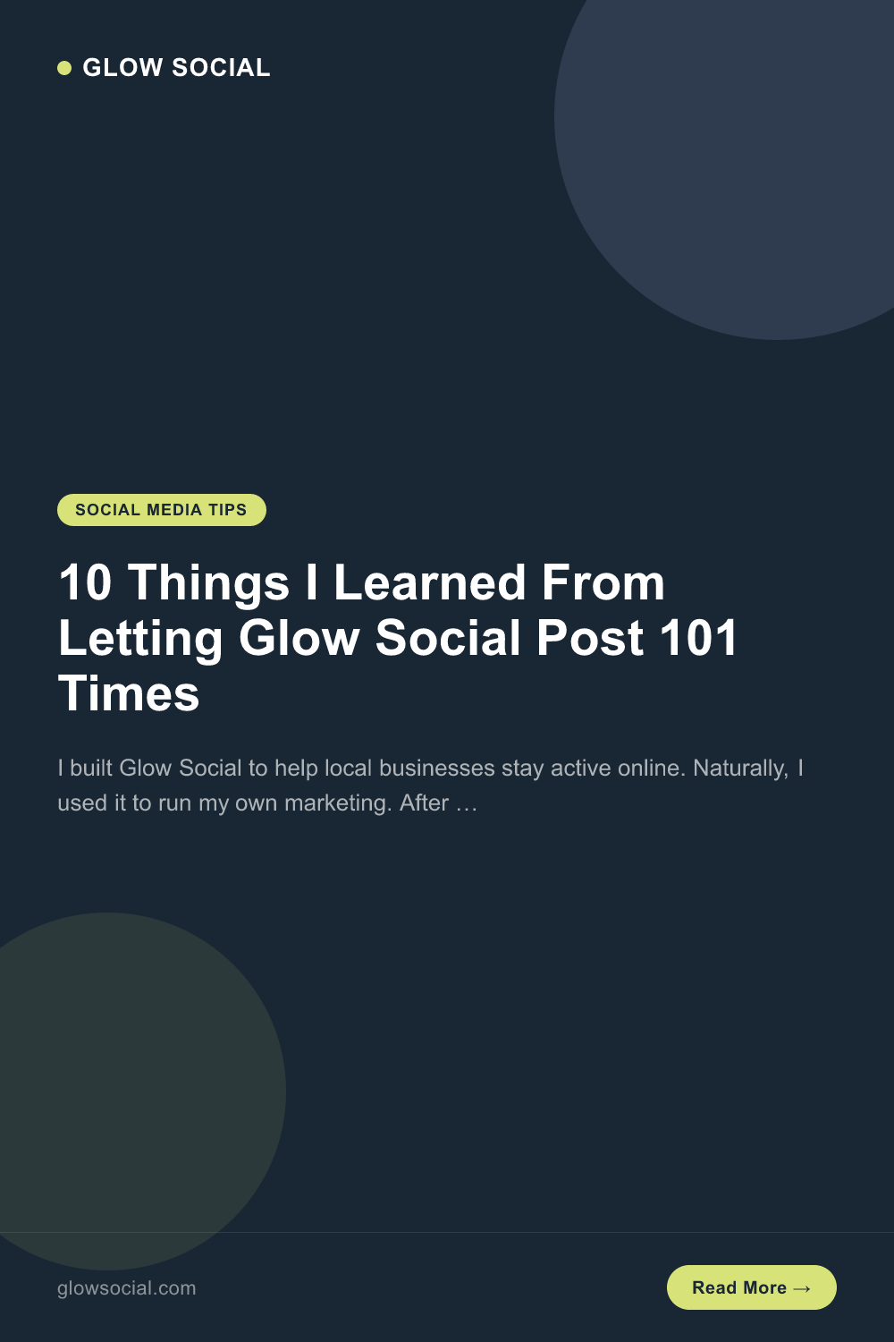 10 Things I Learned From Letting Glow Social Post 101 Times