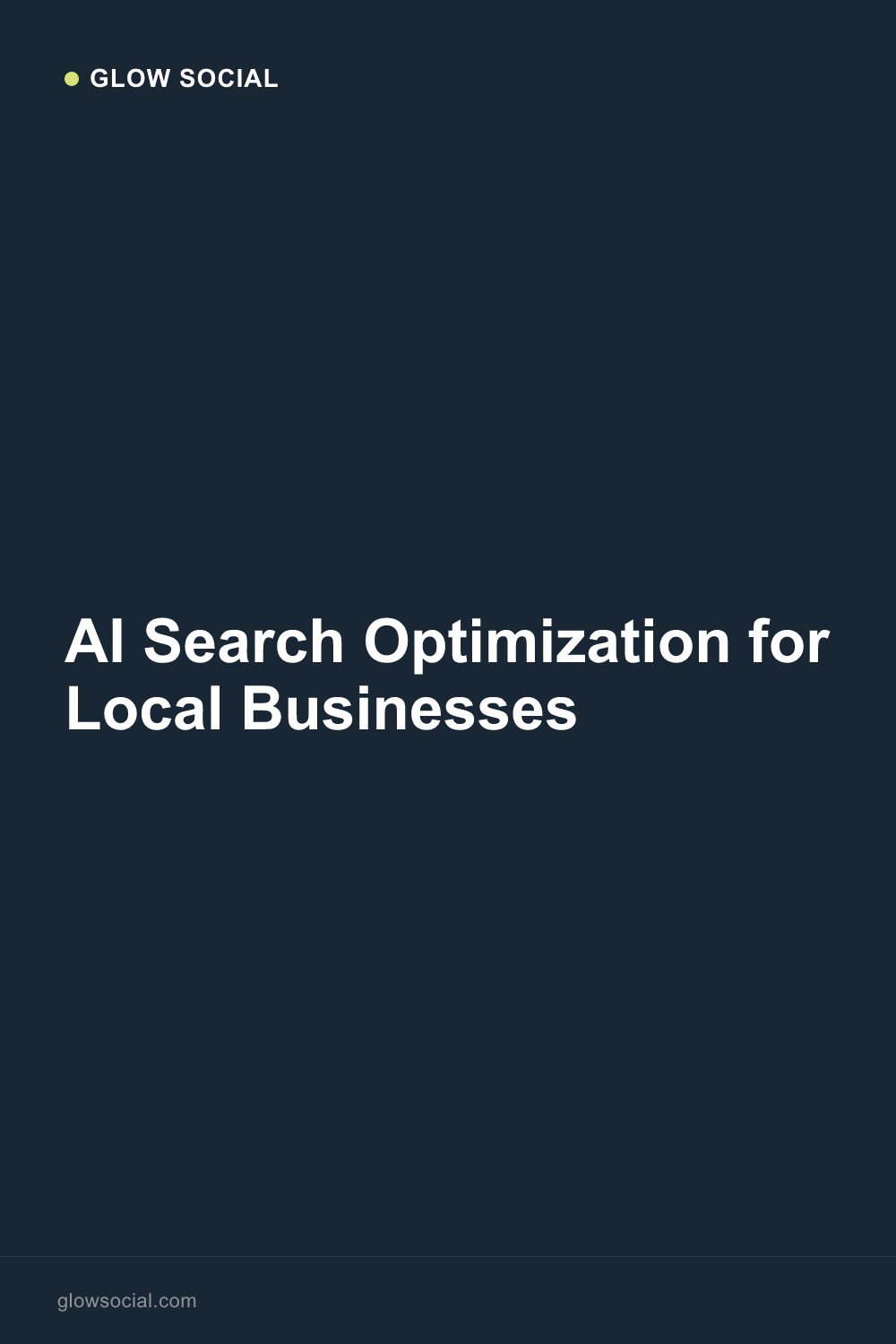 AI Search Optimization for Local Businesses