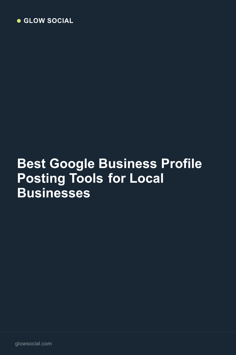 Best Google Business Profile Posting Tools for Local Businesses