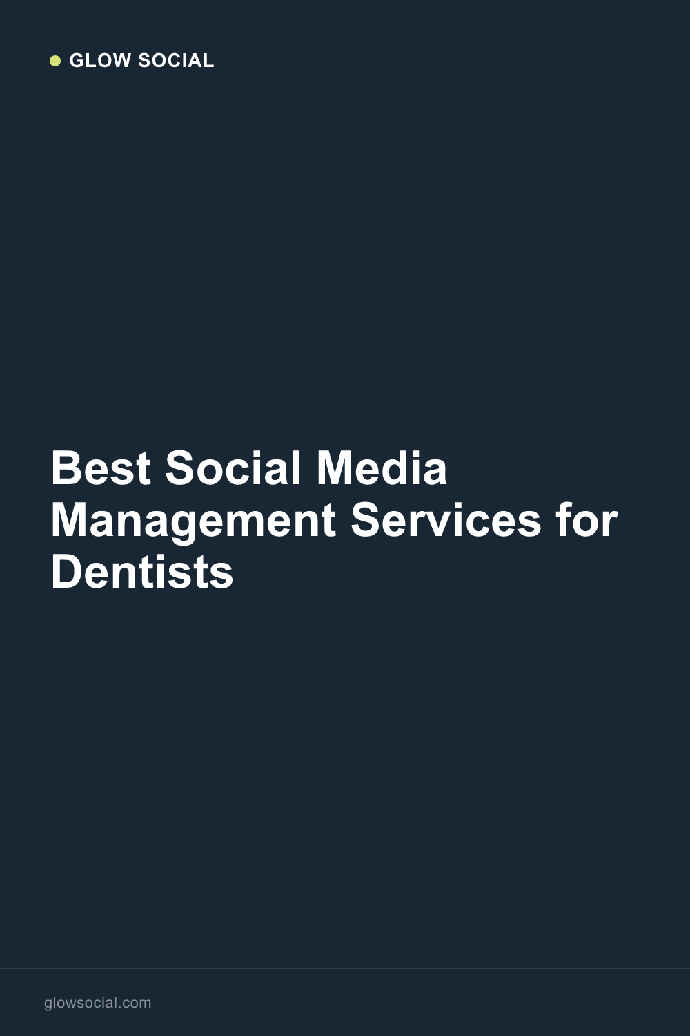 Best Social Media Management Services for Dentists