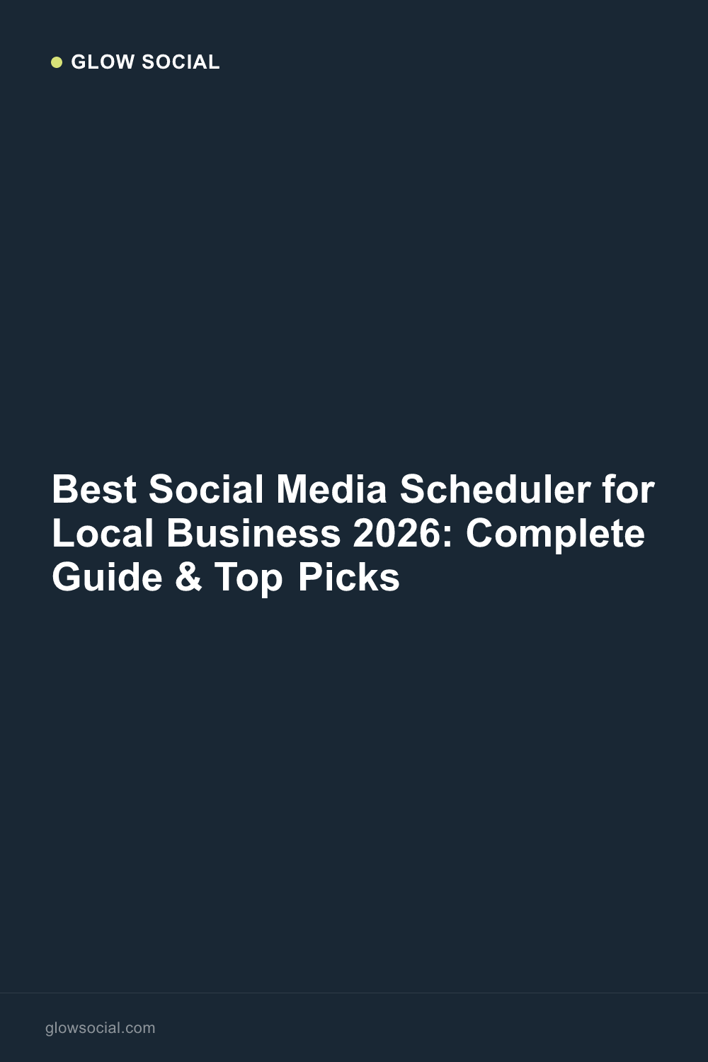 Best Social Media Scheduler for Local Business 2026: Complete Guide & Top Picks