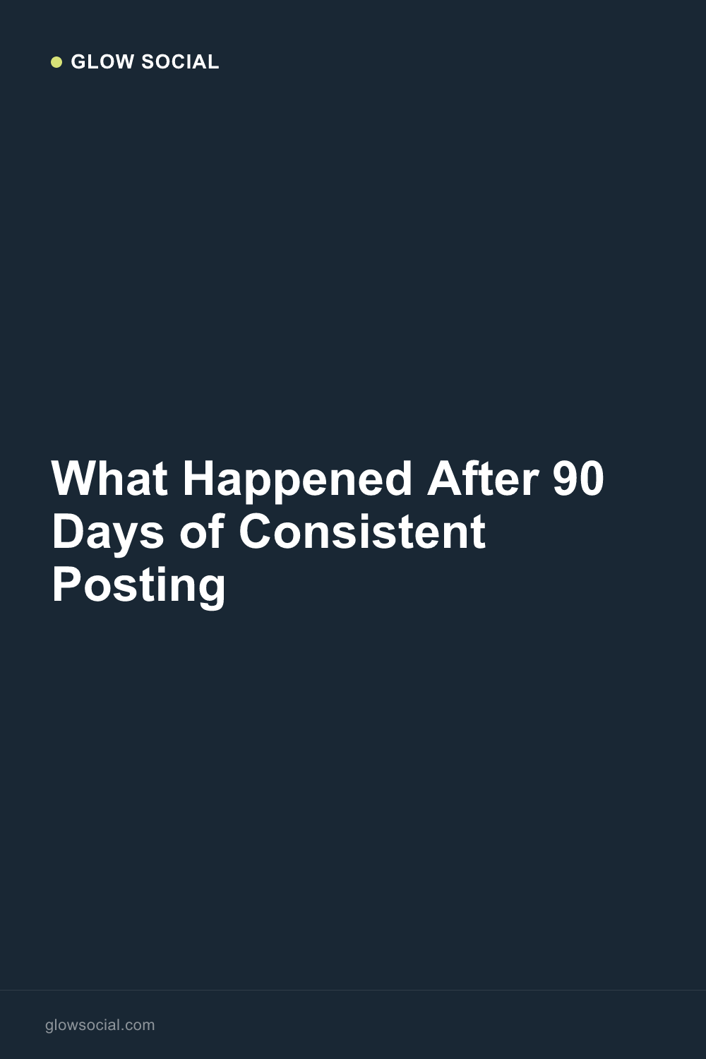 What Happened After 90 Days of Consistent Posting