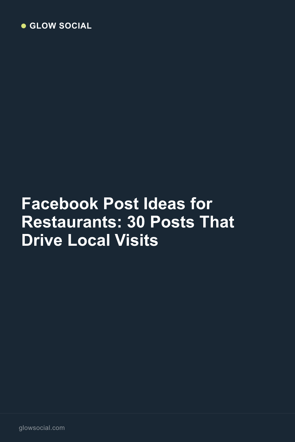 Facebook Post Ideas for Restaurants: 30 Posts That Drive Local Visits