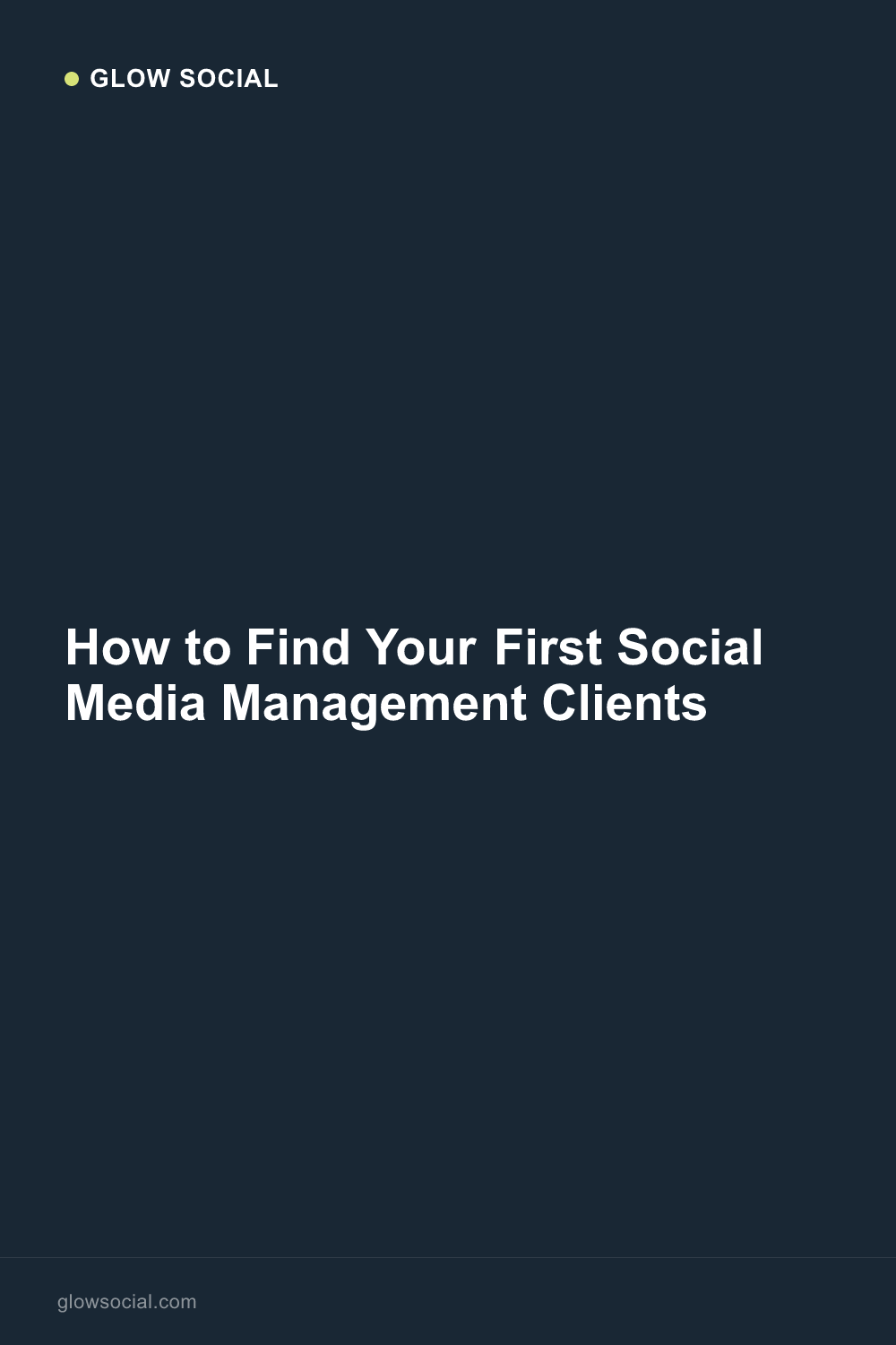 How to Find Your First Social Media Management Clients