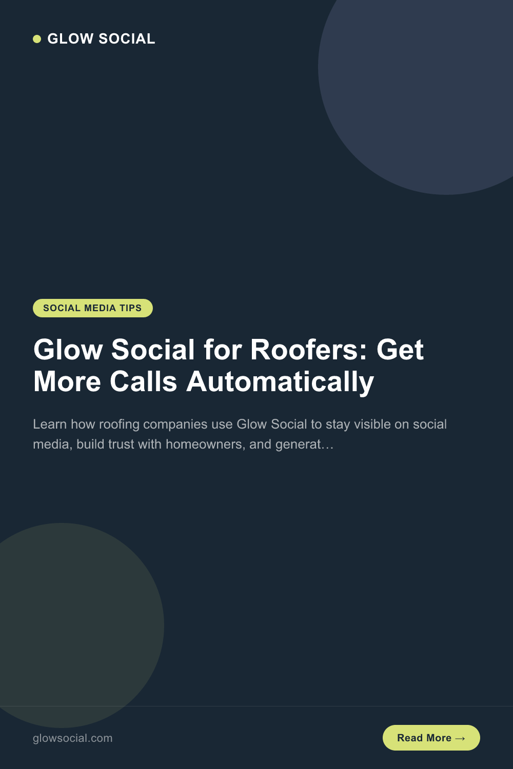 Glow Social for Roofers: Get More Calls Automatically