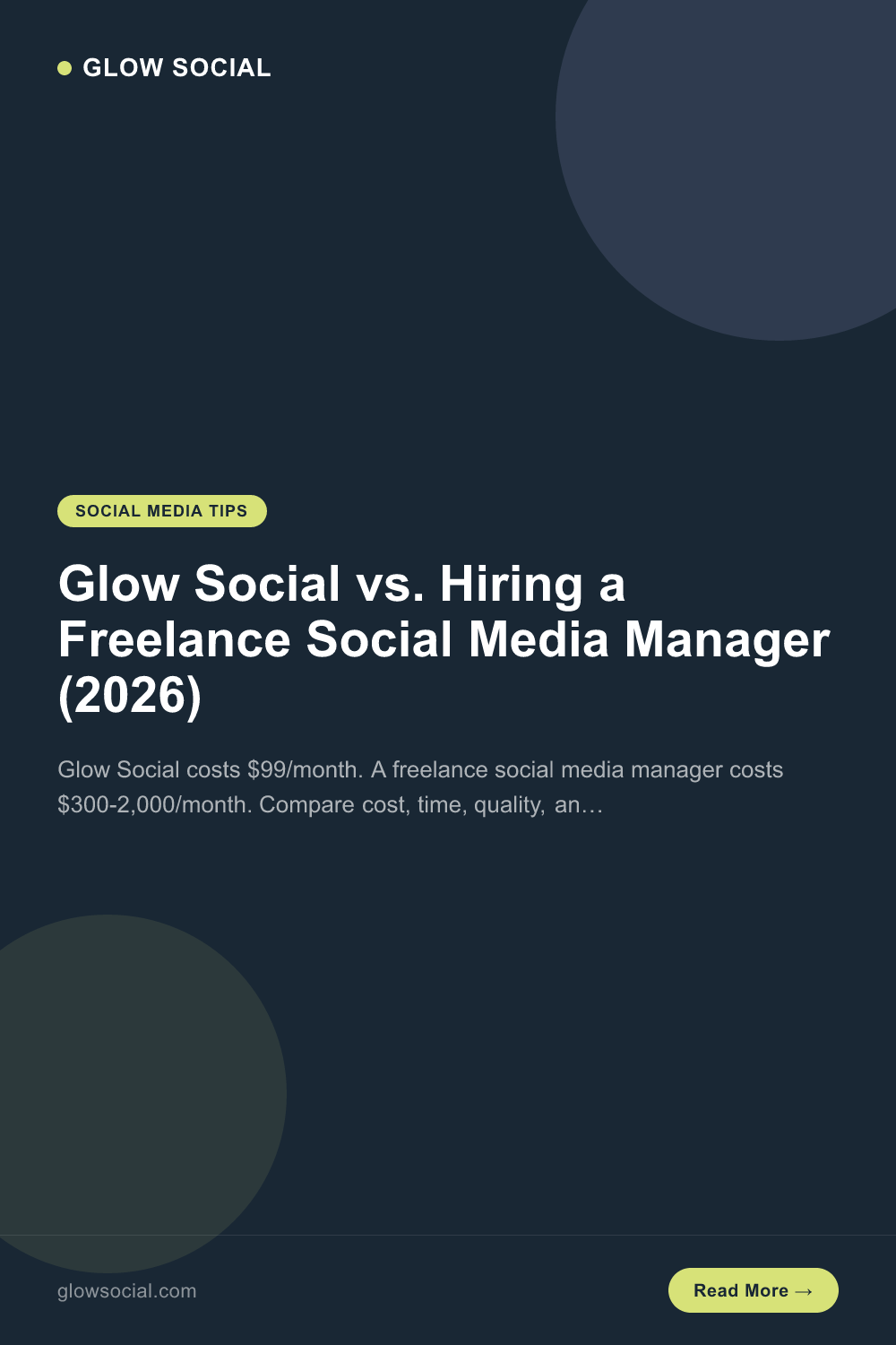 Glow Social vs. Hiring a Freelance Social Media Manager (2026)