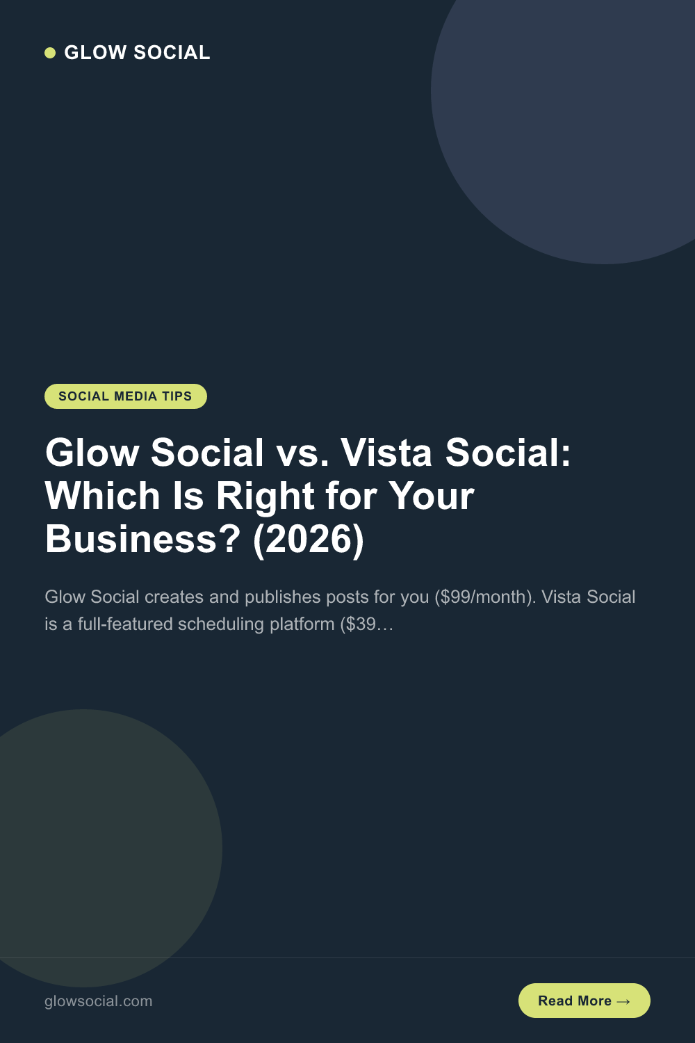 Glow Social vs. Vista Social: Which Is Right for Your Business? (2026)