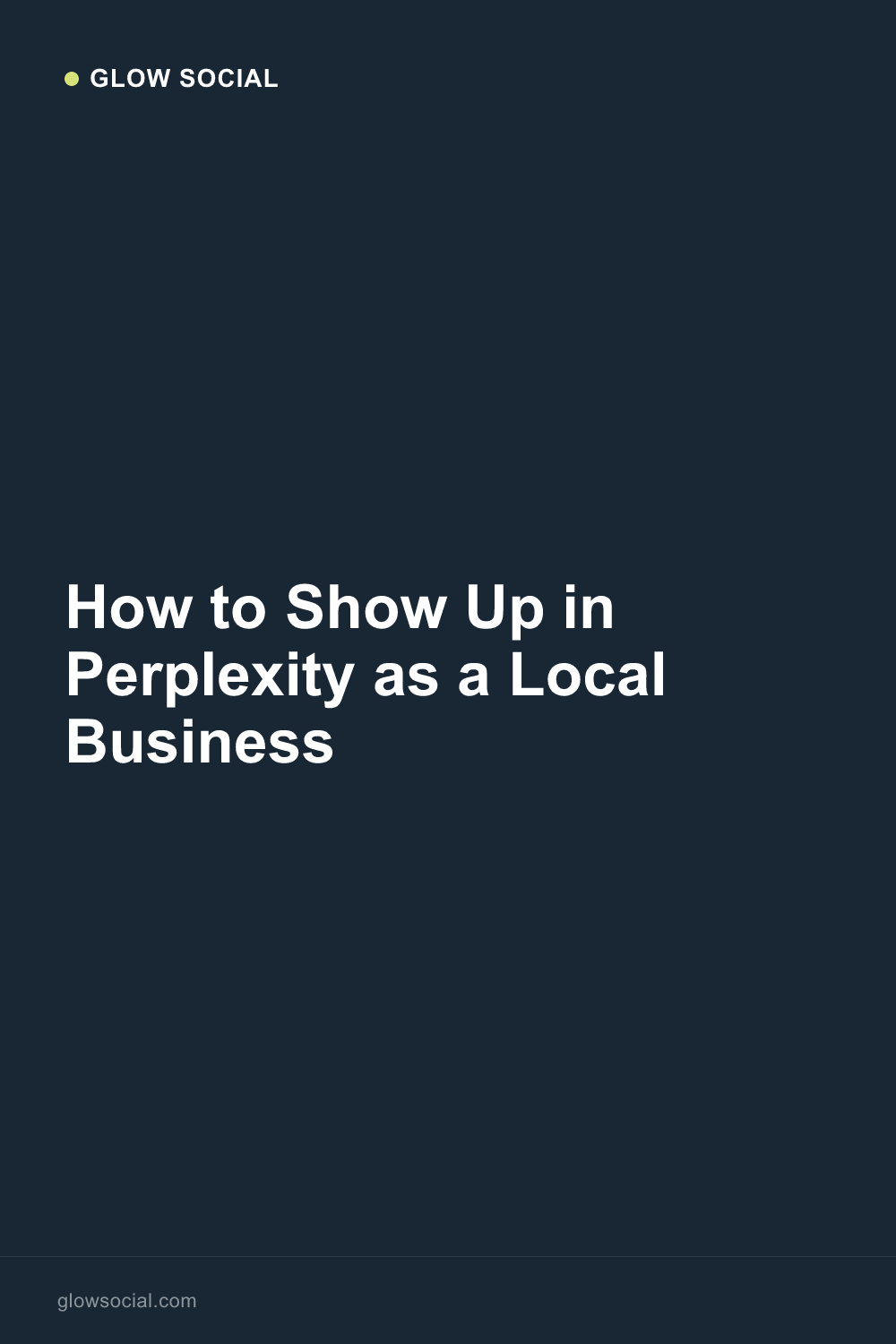 How to Show Up in Perplexity as a Local Business
