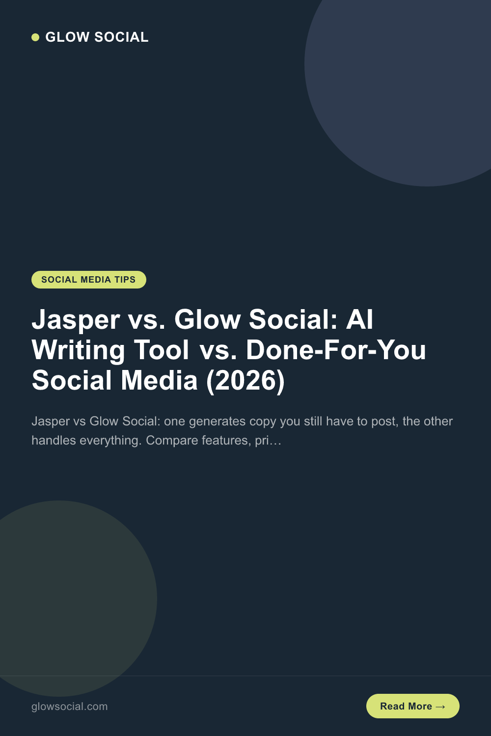 Jasper vs. Glow Social: AI Writing Tool vs. Done-For-You Social Media (2026)