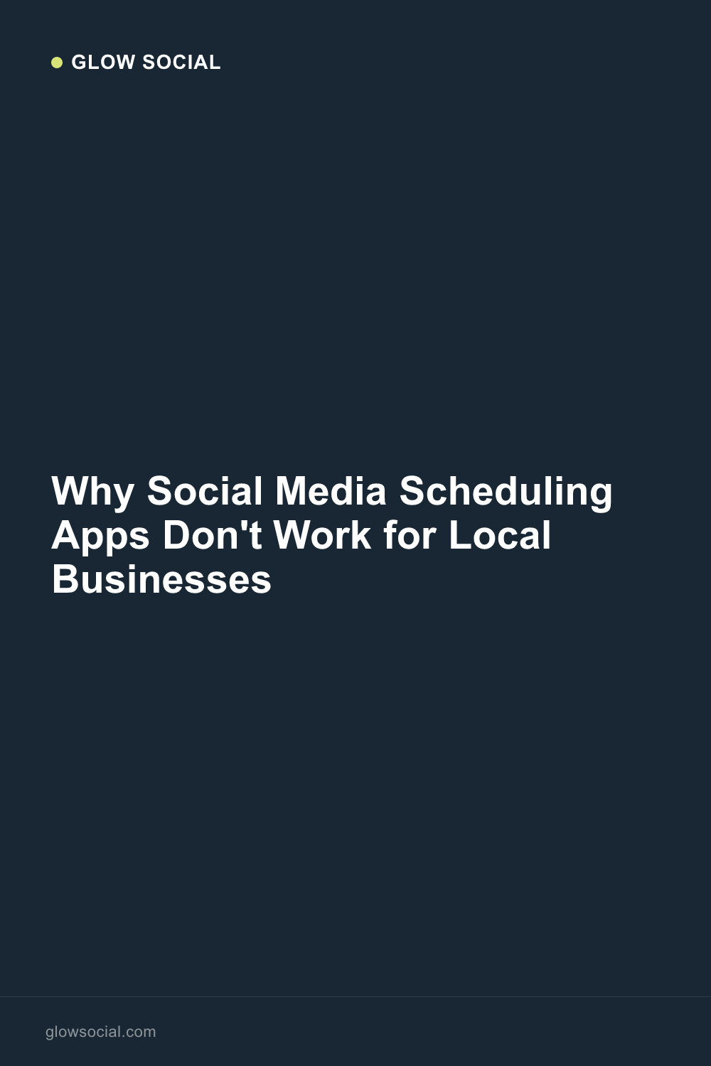 Why Social Media Scheduling Apps Don't Work for Local Businesses